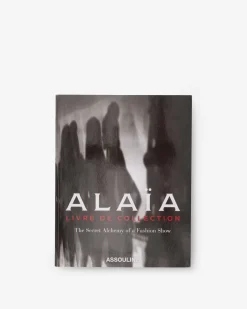 Assouline Iconische Merken^Alaia: Livre De Collection