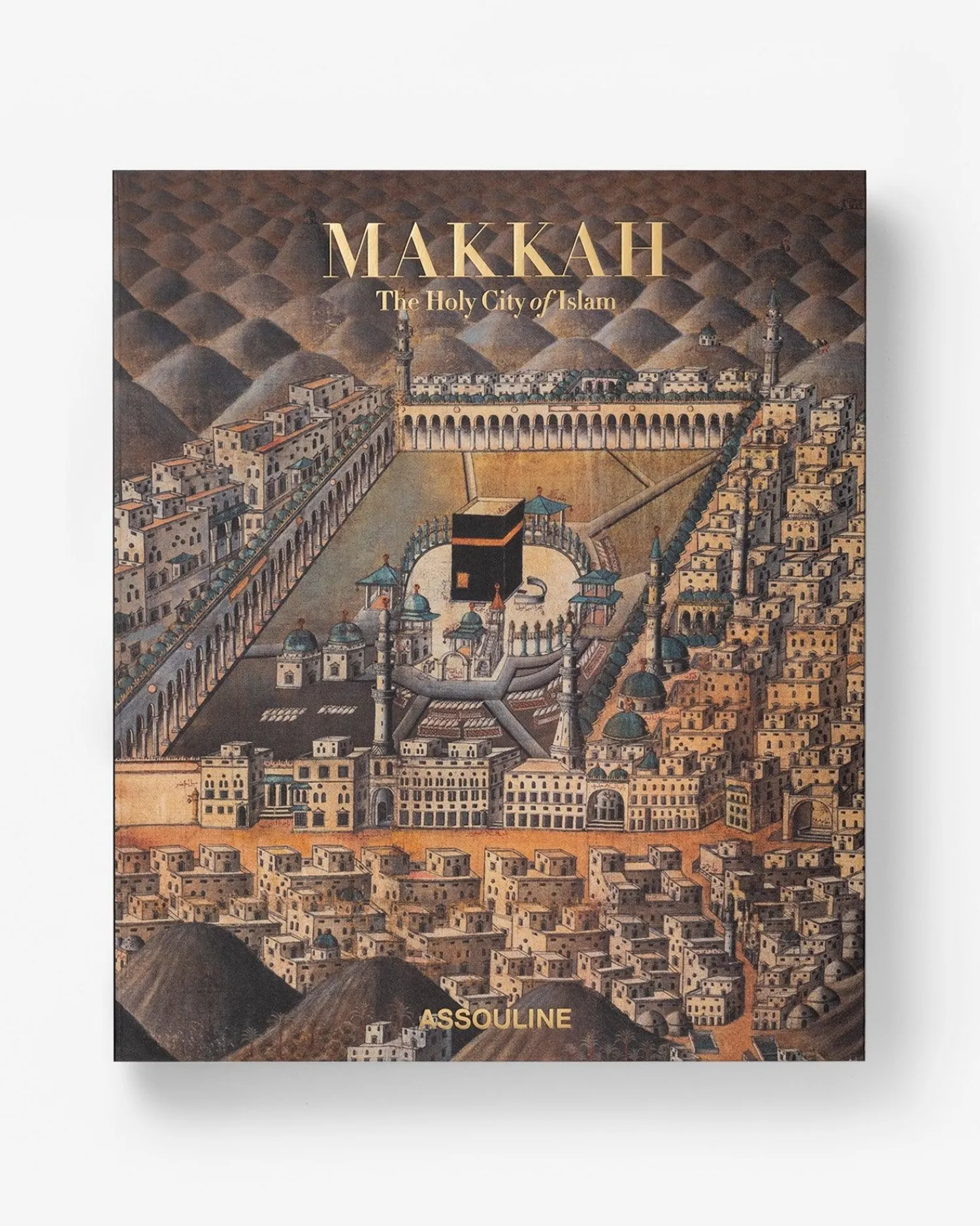 Assouline Reis^Mekka: De Heilige Stad Van De Islam